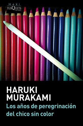 Los años de peregrinación del chico sin color (Haruki Murakami)