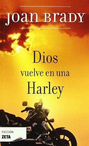 DIOS VUELVE EN UNA HARLEY (BEST SELLER ZETA BOLSILLO)