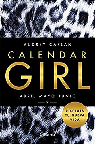 Calendar girl 2 : abril, mayo, junio (Planeta Internacional)