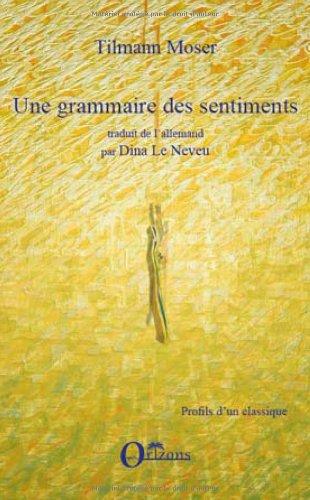 Une grammaire des sentiments : hypothèses sur les premières années de la vie