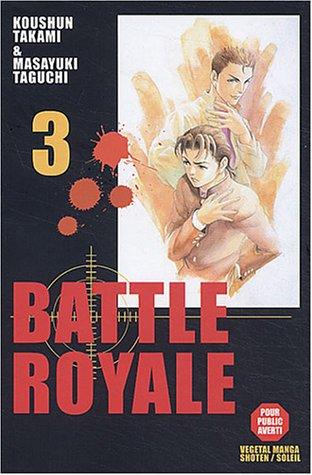 Battle royale. Vol. 3. Tête qui roule n'amasse pas des masses...