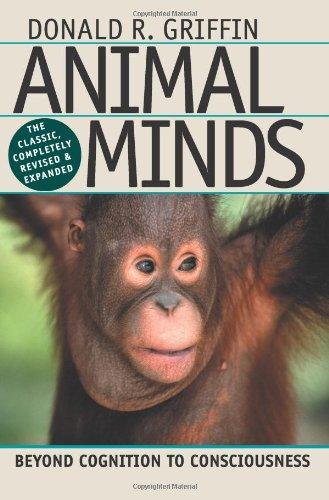 Animal Minds: Beyond Cognition to Consciousness Rev and Exp