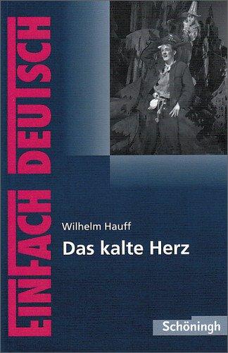 EinFach Deutsch Textausgaben: Wilhelm Hauff: Das kalte Herz: Klassen 5 - 7: Klasse 5 - 7