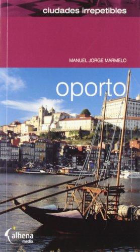 OPORTO. CIUDADES IRREPETIBLES -2ª ED.