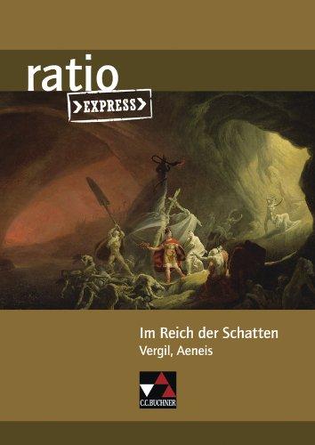 ratio Express / Im Reich der Schatten: Lektüreklassiker fürs Abitur / Vergil, Aeneis