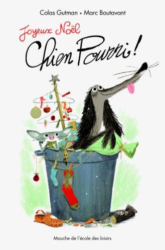 Joyeux Noël, Chien Pourri !