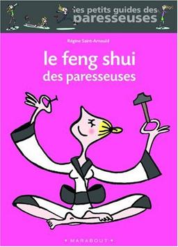 Le feng shui des paresseuses