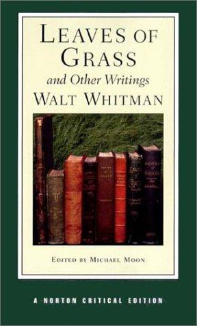 Leaves of Grass and Other Writings (Norton Critical Editions)