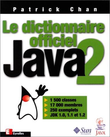 Le dictionnaire officiel Java 2