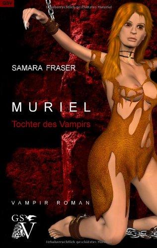 Muriel: Tochter des Vampirs