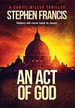 An Act Of God (A Daniel Miller Thriller, Band 2)