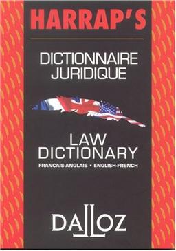 Dictionnaire juridique français-anglais, anglais-français. Law dictionary French-English, English-French