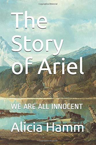 The Story of Ariel: WE ARE ALL INNOCENT