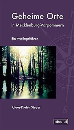 Geheime Orte in Mecklenburg-Vorpommern: Ein Ausflugsführer