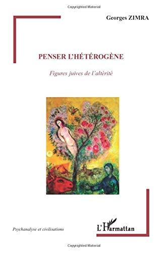 Penser l'hétérogène : figures juives de l'altérité