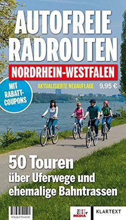 Autofreie Radrouten NRW: 50 Touren über Uferwege und ehemalige Bahntrassen