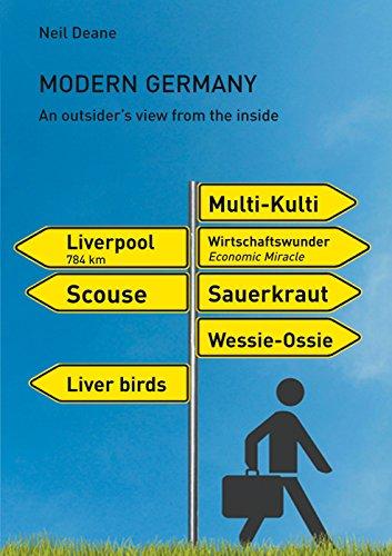 Modern Germany: An outsider's view from the inside