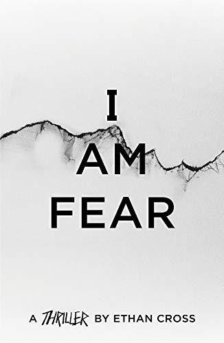 I Am Fear (The Ackerman Thrillers, Band 2)