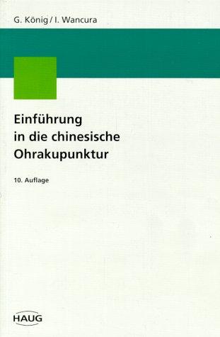 Einführung in die chinesische Ohrakupunktur