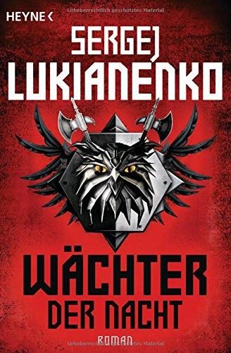 Wächter der Nacht: Roman (Die Wächter-Serie, Band 1)