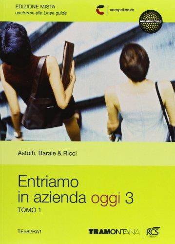 Entriamo in azienda oggi. Con Quadro conti. Per le Scuole superiori. Con espansione online (Vol. 3)