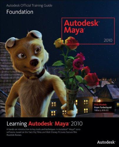 Learning Autodesk Maya 2010: Foundation (Autodesk Maya Techniques: Offical Autodesk Training Guides)