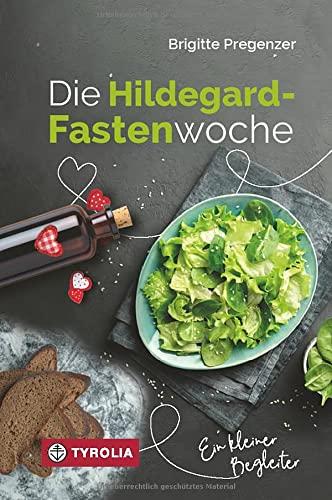 Die Hildegard-Fastenwoche: Ein kleiner Begleiter