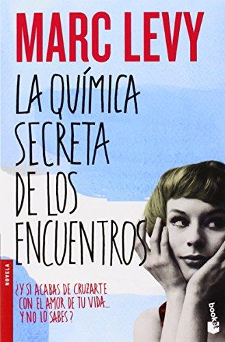 La química secreta de los encuentros (Novela y Relatos)