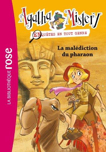 Agatha Mistery : enquêtes en tout genre. Vol. 2. La malédiction du pharaon