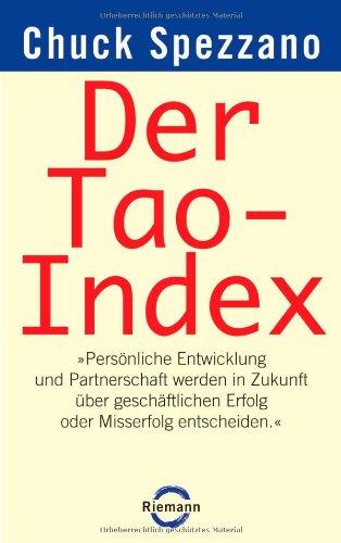 Der Tao-Index: "Persönliche Entwicklung und Partnerschaft werden in Zukunft über geschäftlichen Erfolg oder Misserfolg entscheiden."