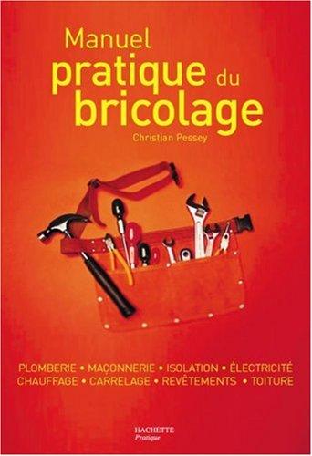 Manuel pratique du bricolage