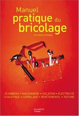 Manuel pratique du bricolage