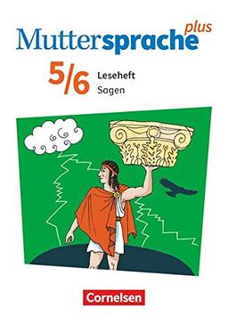 Muttersprache plus - Allgemeine Ausgabe 2020 und Sachsen 2019 - 5./6. Schuljahr: Sagen - Leseheft