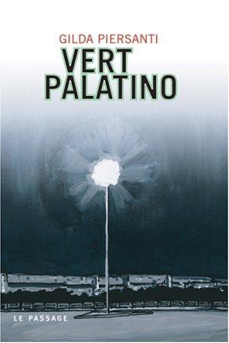 Vert palatino : un printemps meurtrier