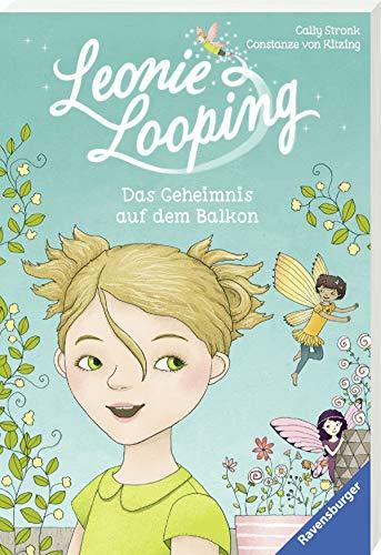 Leonie Looping, Band 1: Das Geheimnis auf dem Balkon