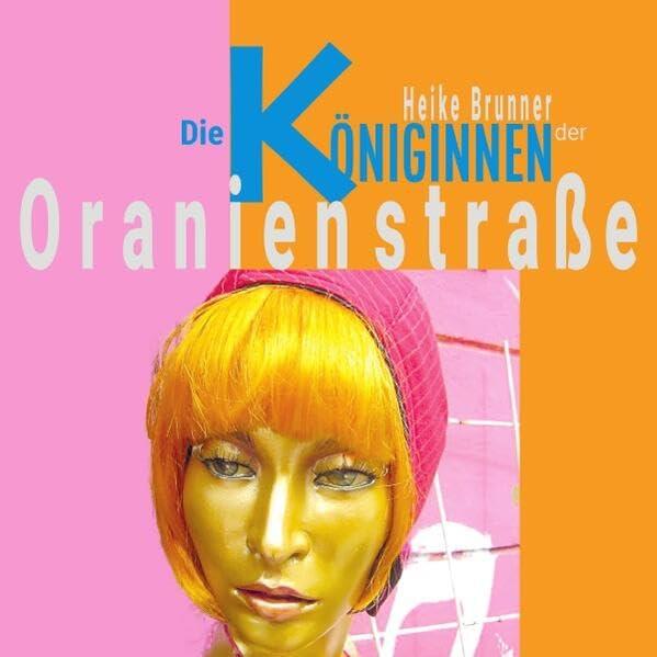 Die Königinnen der Oranienstraße: Portraits der selbstständigen Ladenmacherinnen