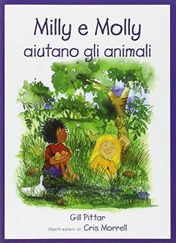 Milly e Molly aiutano gli animali