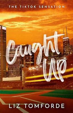 Caught Up: Windy City Book 3 (Windy City Series)