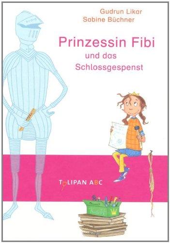 Prinzessin Fibi und das Schlossgespenst