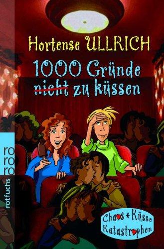 1000 Gründe, nicht zu küssen