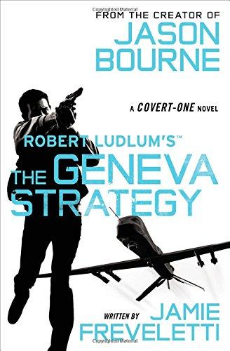 Robert Ludlum's (TM) The Geneva Strategy (Covert-One series, Band 11)