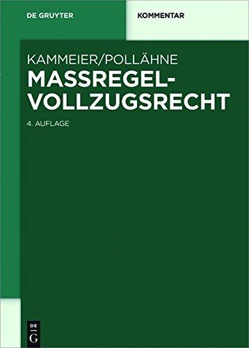 Maßregelvollzugsrecht (De Gruyter Kommentar)