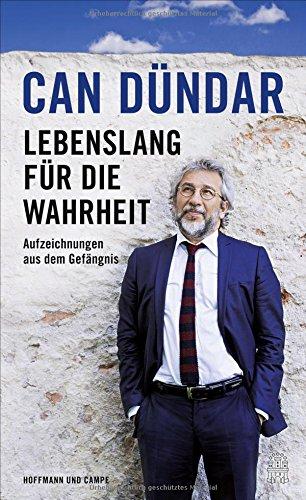 Lebenslang für die Wahrheit: Aufzeichnungen aus dem Gefängnis