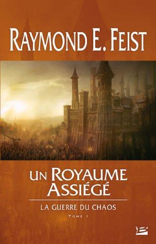 La guerre du chaos. Vol. 1. Un royaume assiégé