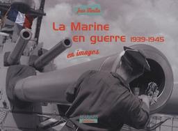 La Marine en guerre, 1939-1945