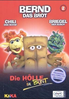 Bernd, das Brot 02. Die Hölle im Bunt