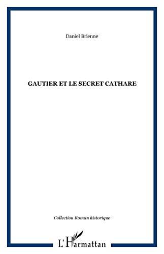 Gautier et le secret cathare