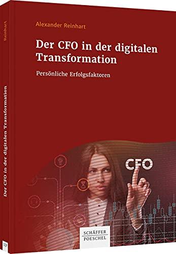 Der CFO in der digitalen Transformation: Persönliche Erfolgsfaktoren