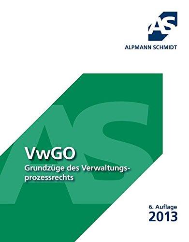 VwGO: Grundzüge des Verwaltungsprozessrechts