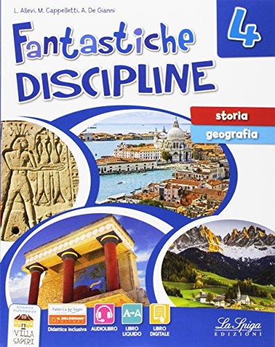 Fantastiche discipline. Storia-Geografia. Per la Scuola elementare. Con e-book. Con espansione online (Vol. 4)